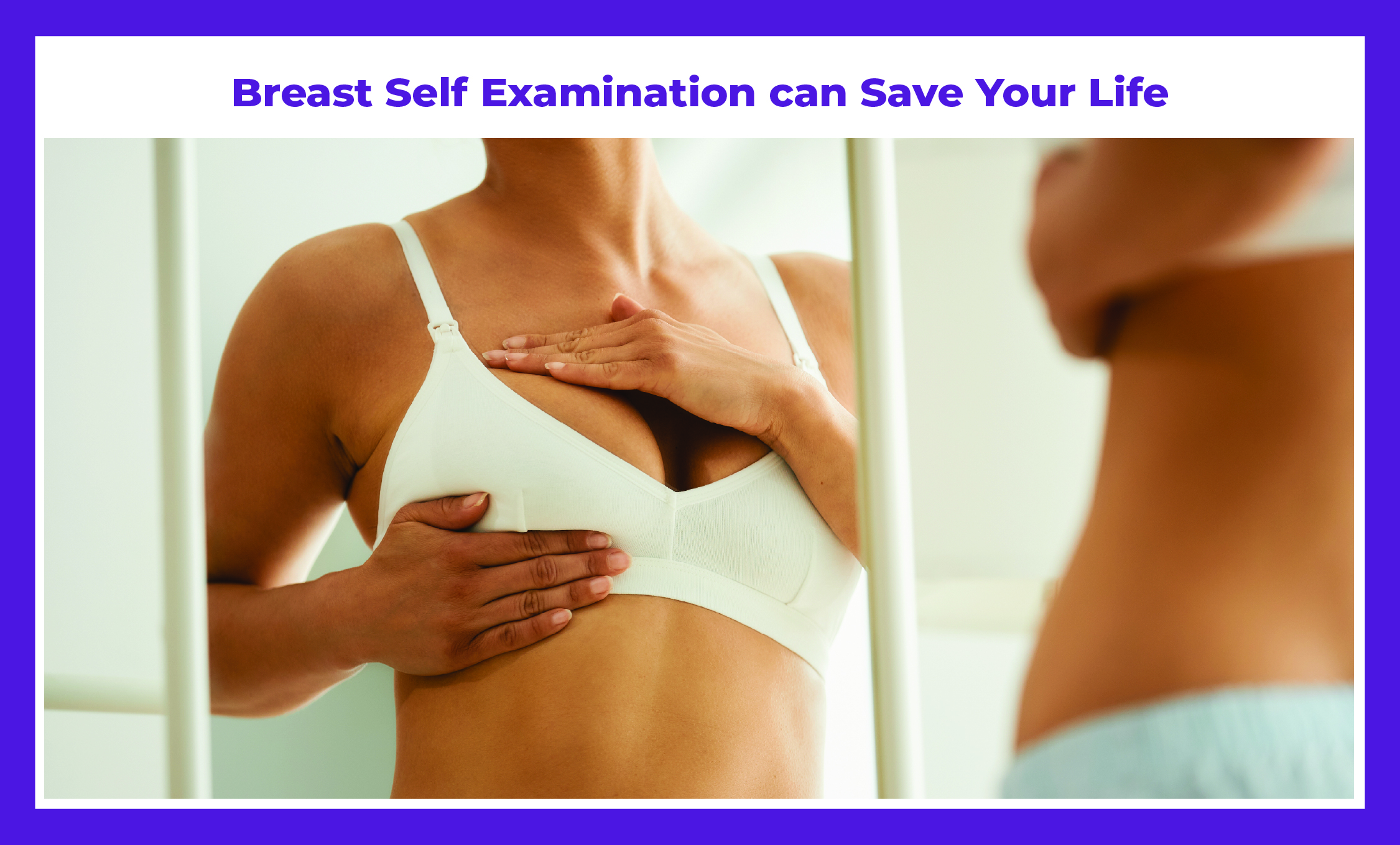 Breast Self-Examination Guide by Dr. Deepak Jha | Best Breast Cancer Surgeon in Gurgaon