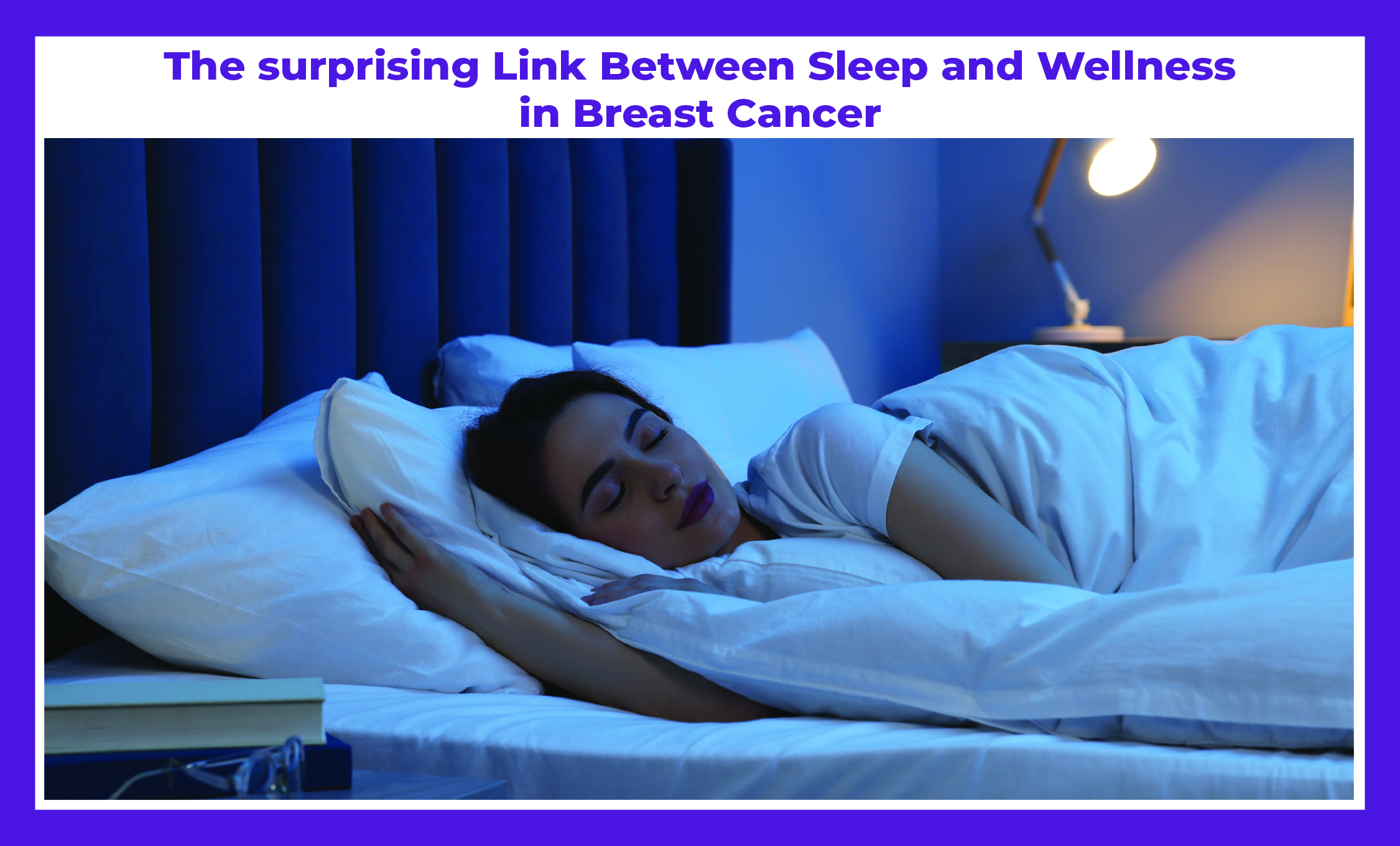 The Surprising Link Between Sleep and Wellness | Insights by Dr. Deepak Jha – Best Breast Cancer Surgeon in Gurgaon